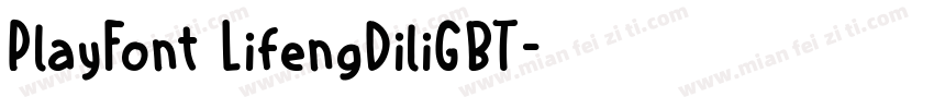 PlayFont LifengDiliGBT字体转换